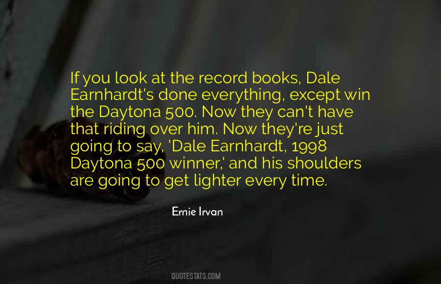 Quotes About Dale Earnhardt #1236951