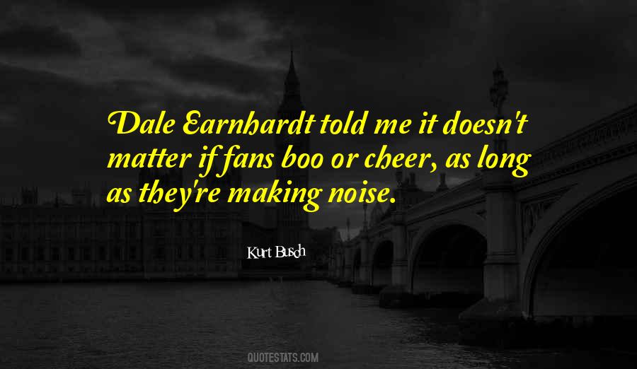 Quotes About Dale Earnhardt #953295