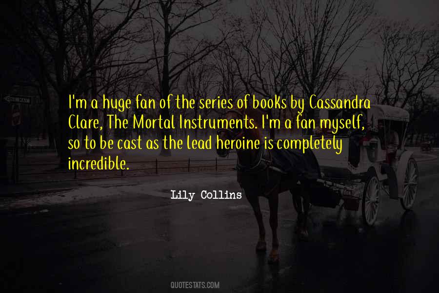 Quotes About Lily Collins #1742173