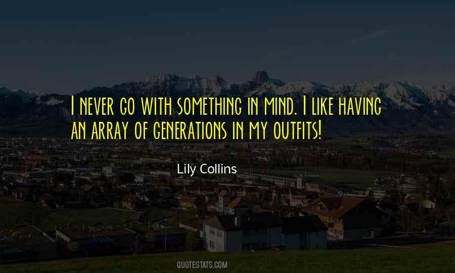 Quotes About Lily Collins #1779223