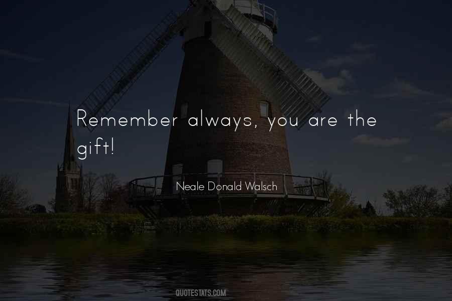 Remember Always Quotes #1523419