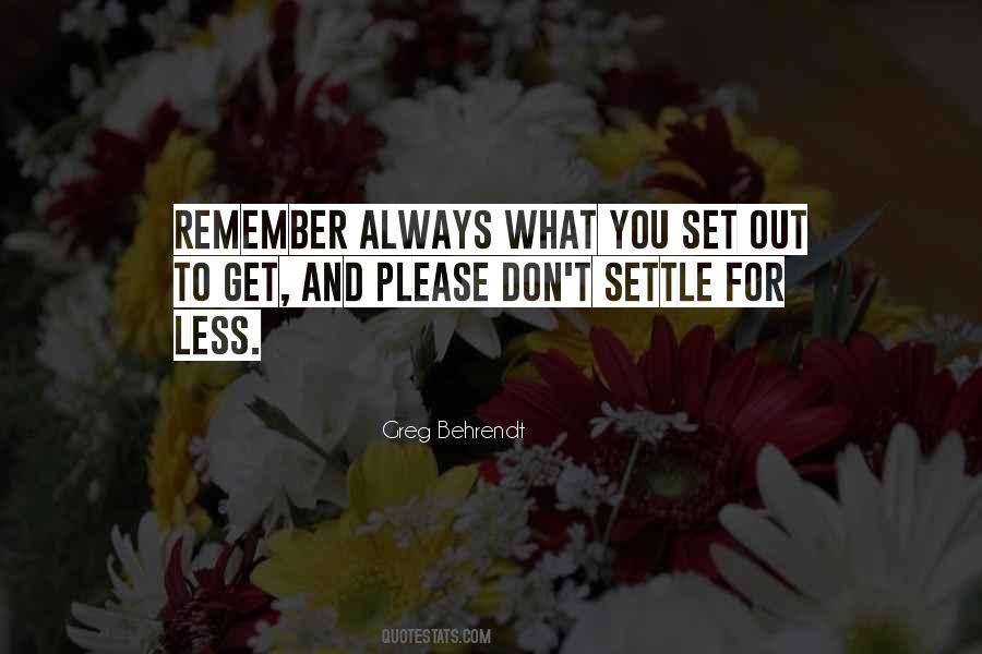 Remember Always Quotes #1545017