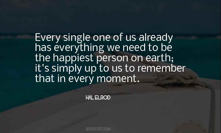 Remember Every Moment Quotes #1480946
