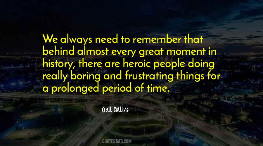 Remember Every Moment Quotes #379857