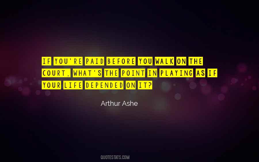 Quotes About Arthur Ashe #1854900