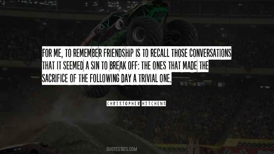 Remember Me Friendship Quotes #1738478