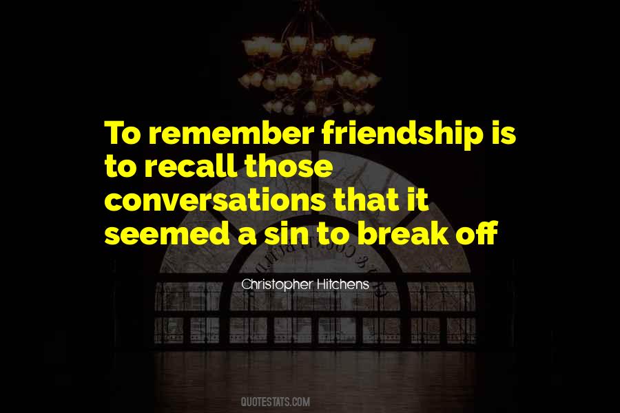 Remember Me Friendship Quotes #866573 Remember Me Friendship Quotes #866573
