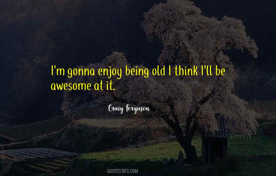 Quotes About Craig Ferguson #263614