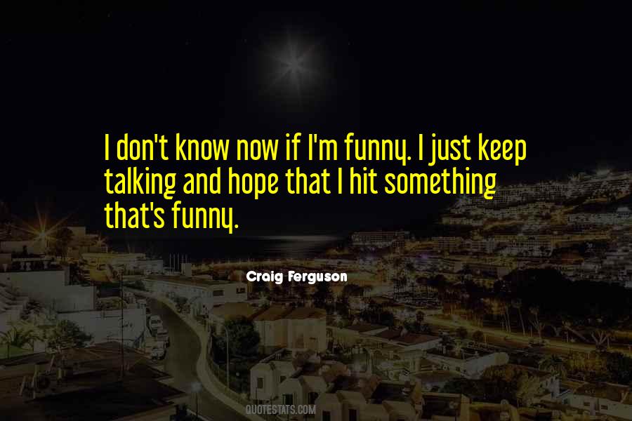 Quotes About Craig Ferguson #441954