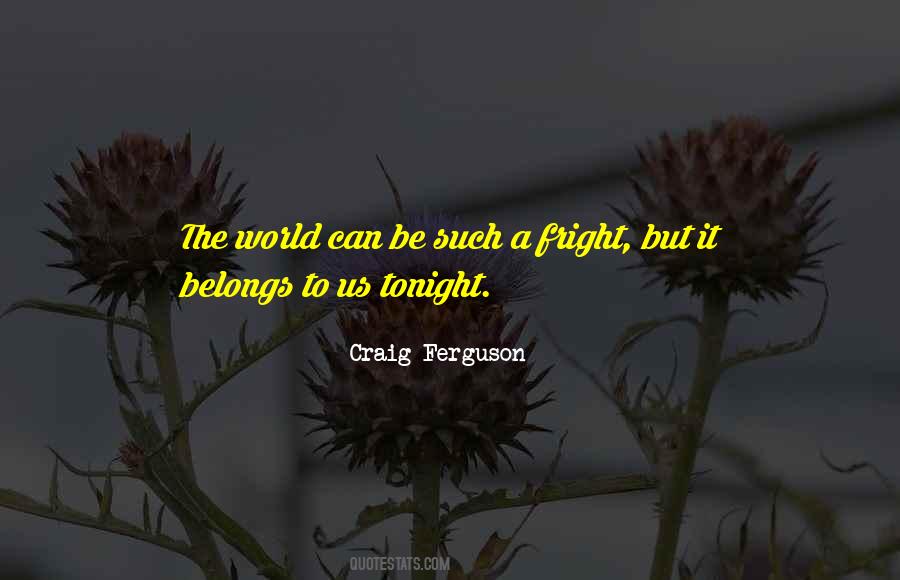 Quotes About Craig Ferguson #520954