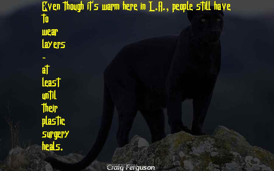 Quotes About Craig Ferguson #528718
