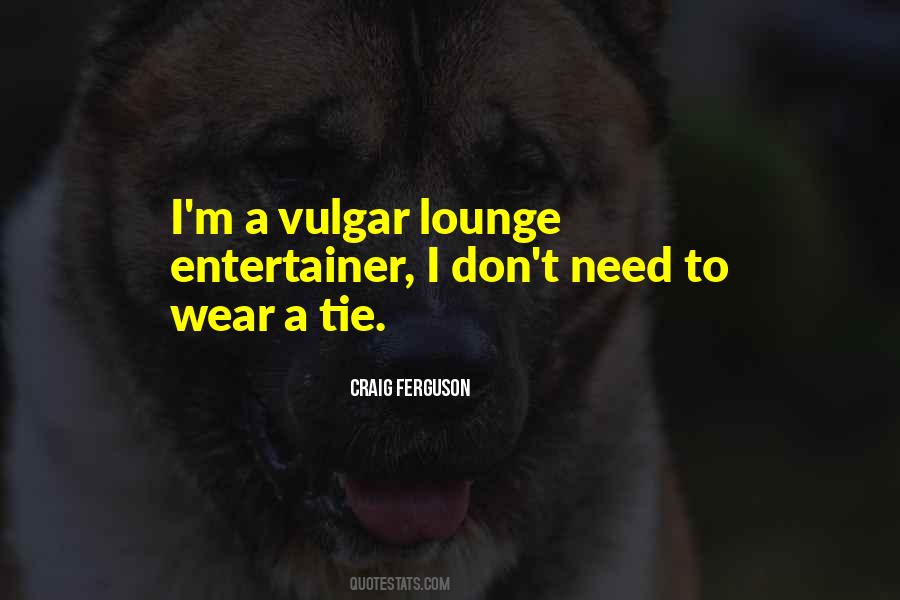 Quotes About Craig Ferguson #532018