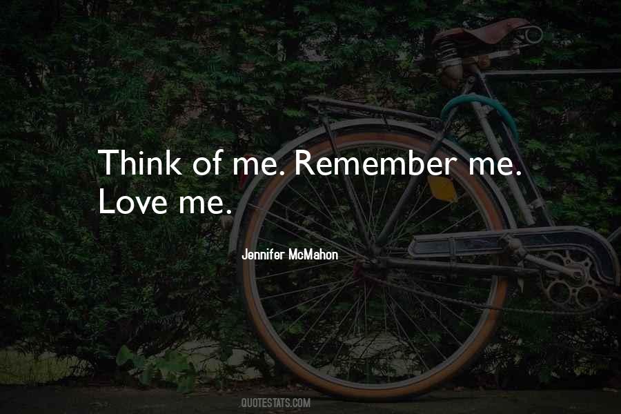 Remember Me Love Quotes #1127451