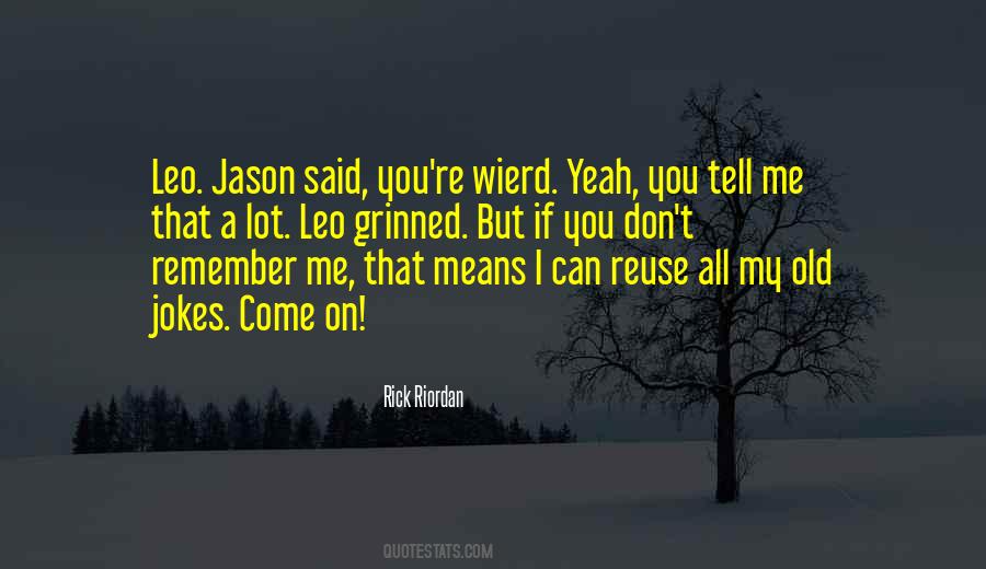 Remember Me Quotes #1574125