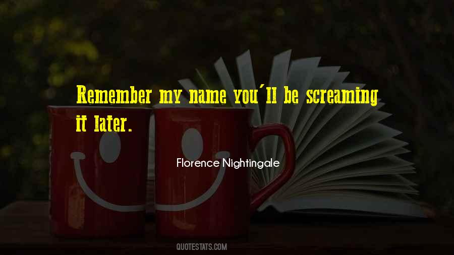 Remember My Name Quotes #114579