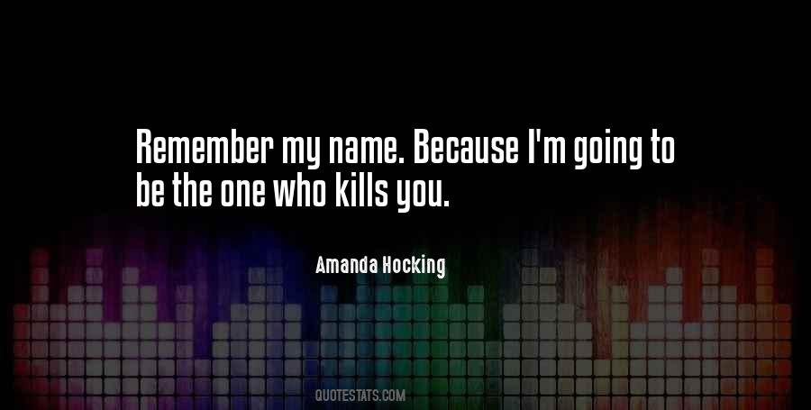 Remember My Name Quotes #135284