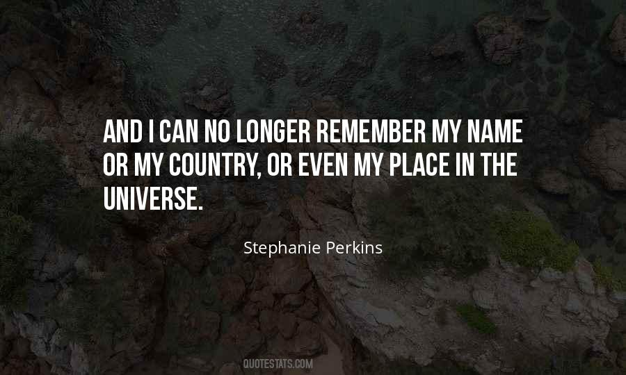 Remember My Name Quotes #1504920