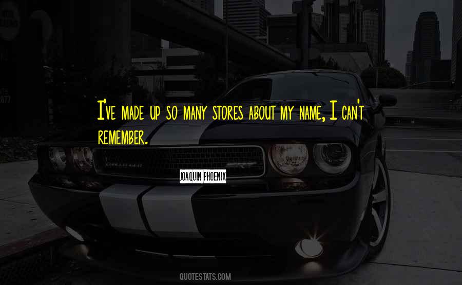 Remember My Name Quotes #151495