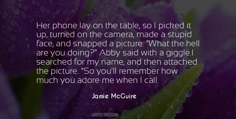 Remember My Name Quotes #1576526