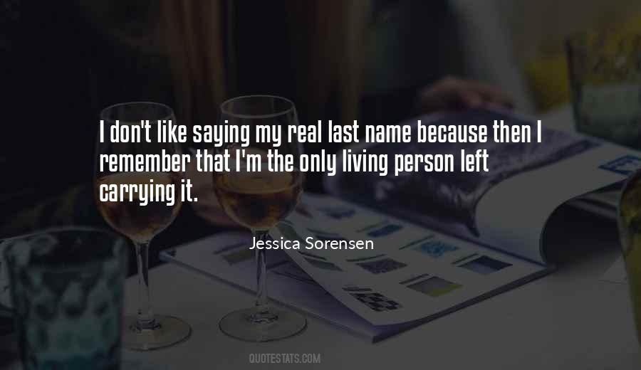 Remember My Name Quotes #584472