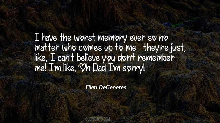 Remember Our Memories Quotes #228279