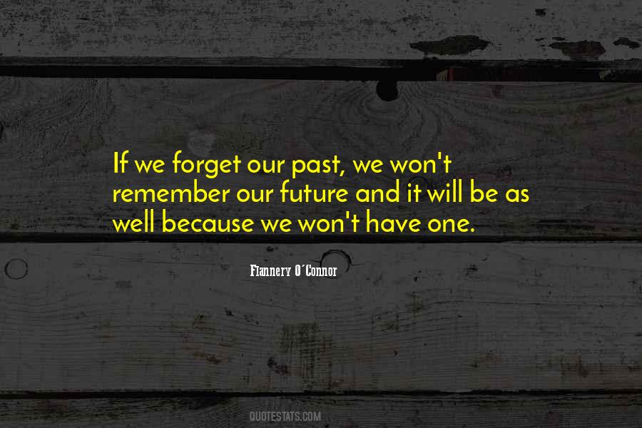 Remember Our Past Quotes #144467