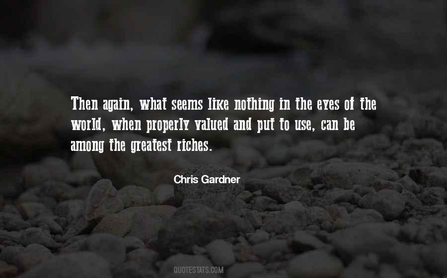 Quotes About Chris Gardner #1233478