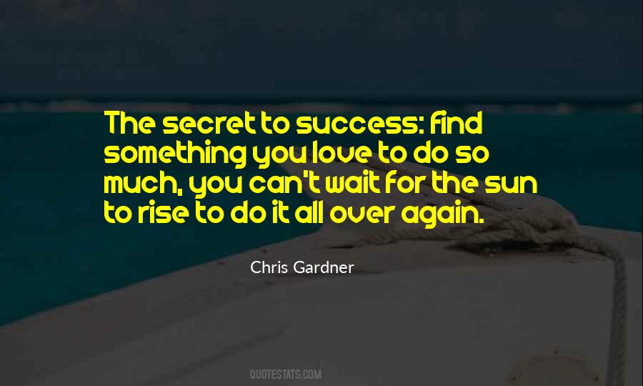 Quotes About Chris Gardner #495221