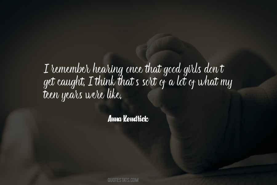 Remember That Girl Quotes #1634286