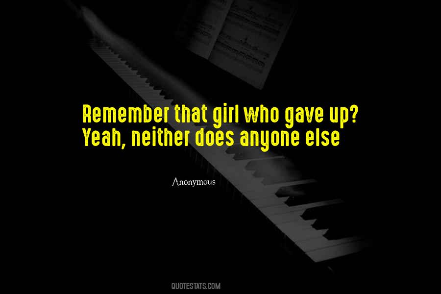 Remember That Girl Quotes #904939