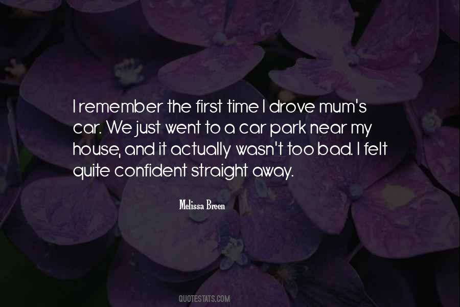 Remember The First Time Quotes #1710765