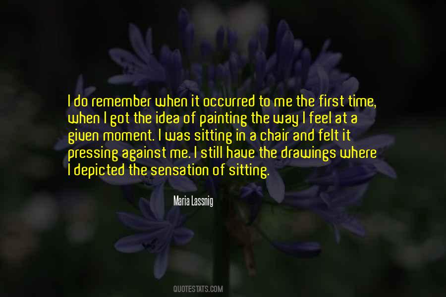 Remember The First Time Quotes #639766
