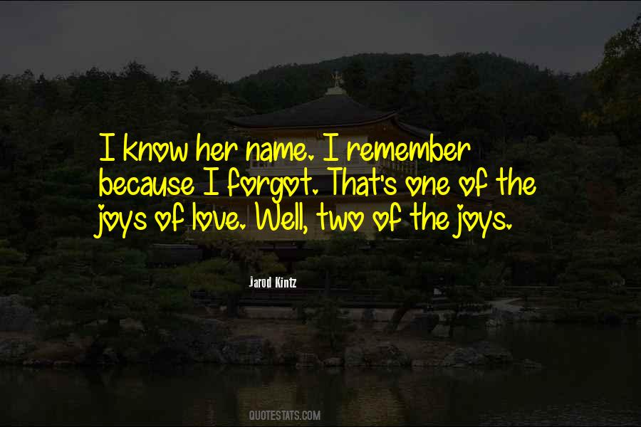 Remember The Love Quotes #138934