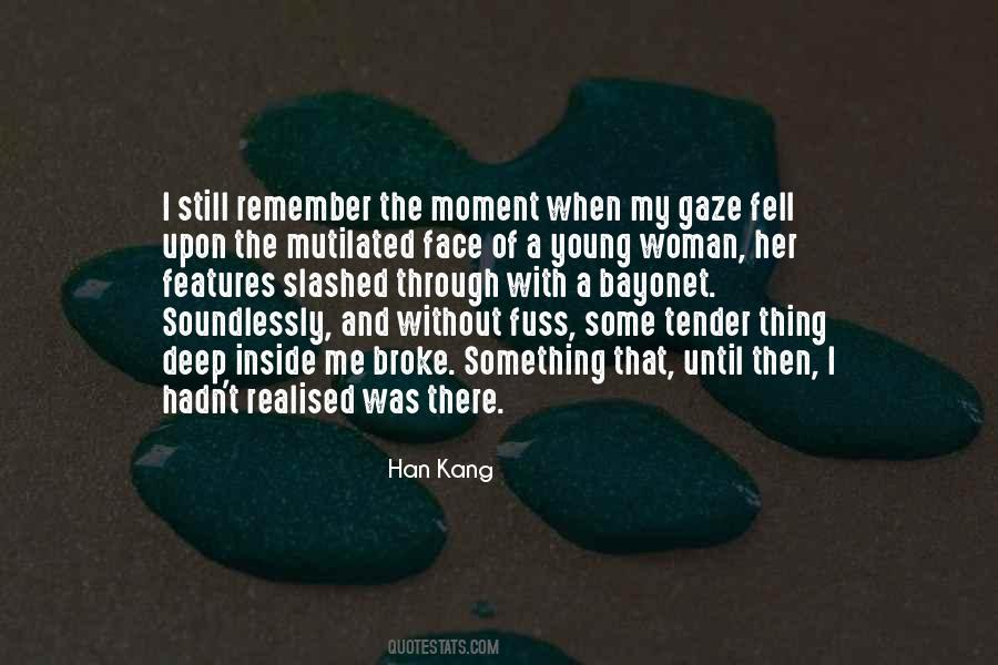 Remember The Moment Quotes #1642534