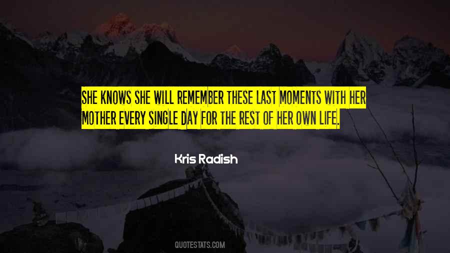 Remember The Moments Quotes #1676348