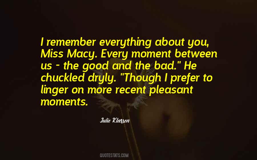 Remember The Moments Quotes #226990