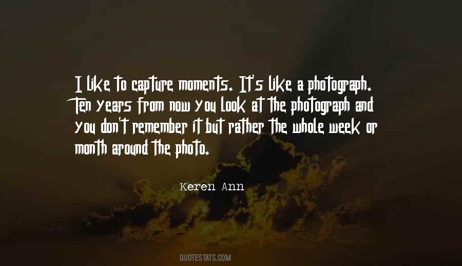 Remember The Moments Quotes #933473