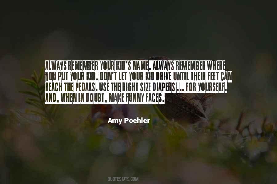 Remember The Name Quotes #837209
