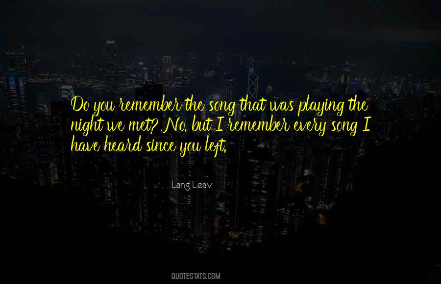 Remember The Night Quotes #520276
