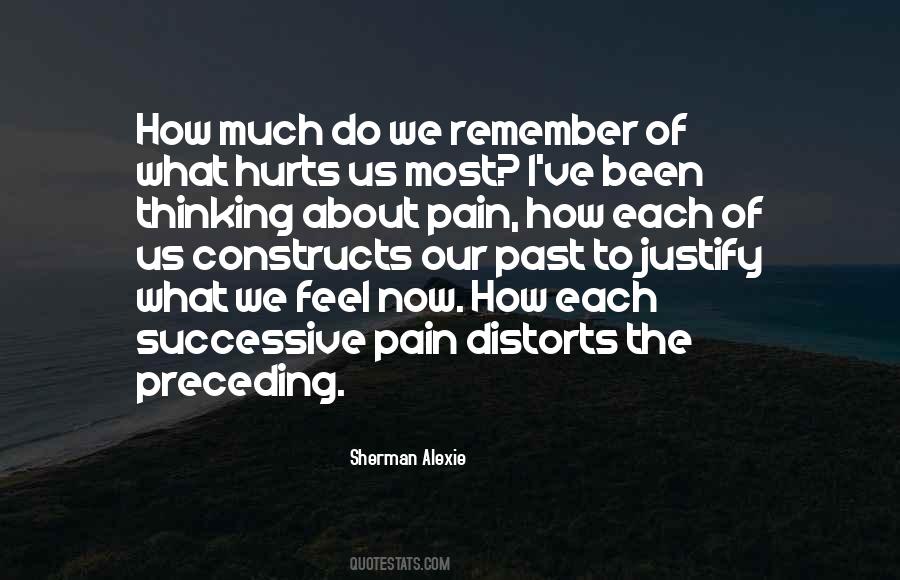Remember The Pain Quotes #1253223