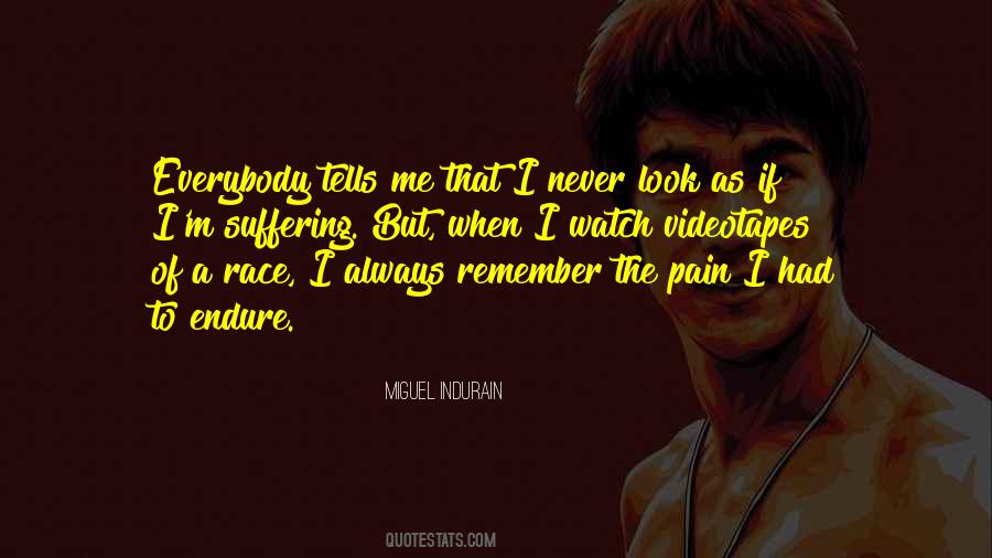 Remember The Pain Quotes #1845514