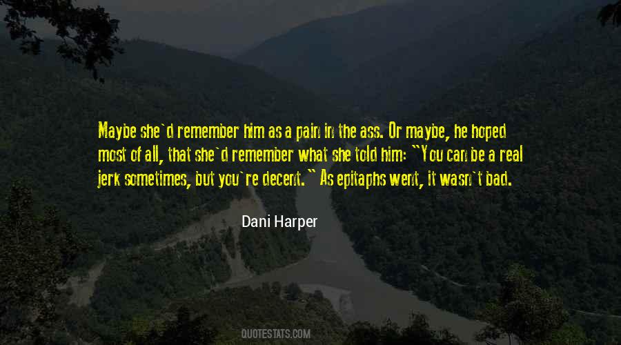 Remember The Pain Quotes #412498