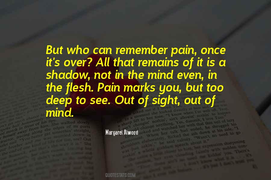 Remember The Pain Quotes #461870