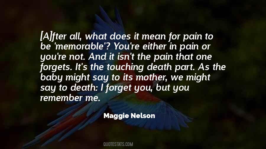 Remember The Pain Quotes #901959