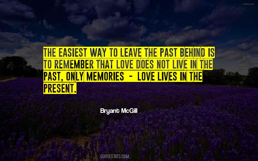 Remember The Past Live In The Present Quotes #1181771