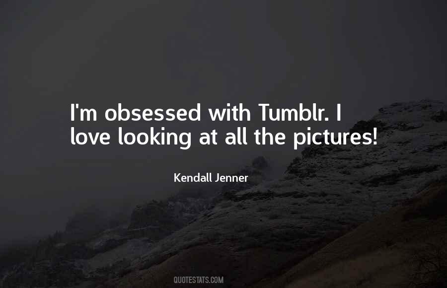 Quotes About Kendall Jenner #1504181