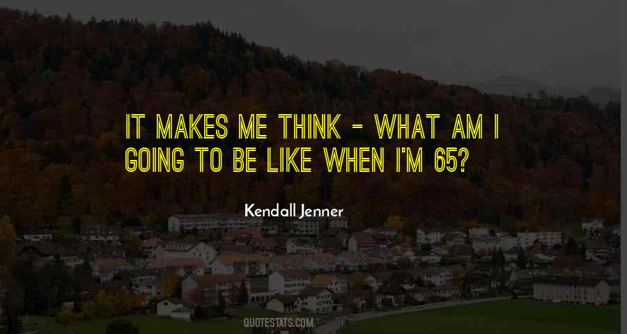 Quotes About Kendall Jenner #353296