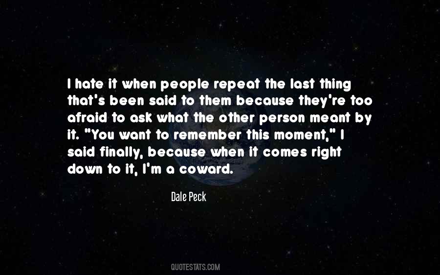 Remember What You Said Quotes #1010654
