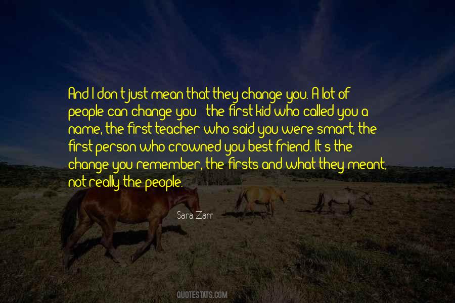Remember What You Said Quotes #1407179