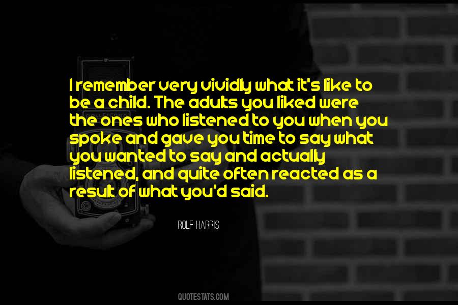 Remember What You Say Quotes #1674658